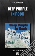 Deep Purple - In Rock  (Dischi da leggere). E-book. Formato EPUB ebook