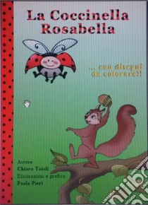 La Coccinella Rosabella. E-book. Formato EPUB ebook di Chiara Taioli