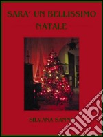 Sarà un bellissimo Natale. E-book. Formato EPUB ebook