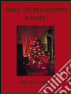 Sarà un bellissimo Natale. E-book. Formato EPUB ebook