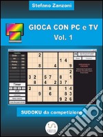 Gioca con PC e TV Vol. 1. E-book. Formato EPUB ebook