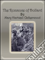 The romance of dollard. E-book. Formato EPUB ebook