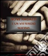 Nove ragazzi e un misterioso suicidio. E-book. Formato EPUB ebook di Bruno Desando