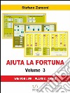 Aiuta la fortuna vol. 3. E-book. Formato EPUB ebook