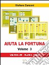 Aiuta la fortuna vol. 3. E-book. Formato PDF ebook