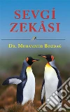 Sevgi Zekasi: yasama coskusu. E-book. Formato EPUB ebook di Dr. Muhammed Bozdag