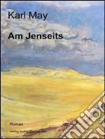 Am Jenseits. E-book. Formato EPUB ebook