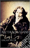 An ideal husband. E-book. Formato EPUB ebook