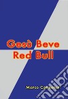 Gesù beve Red Bull. E-book. Formato EPUB ebook di Marco Canestrari