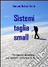 Sistemi taglia small. E-book. Formato EPUB ebook di Giovanni Battista Turchi