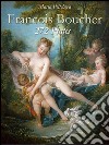 Francois Boucher: 272 plates. E-book. Formato EPUB ebook