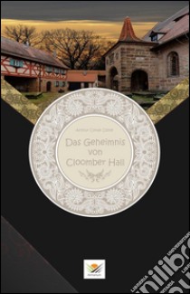 Das Geheimnis von Cloomber-Hall. E-book. Formato EPUB ebook di Arthur Conan Doyle