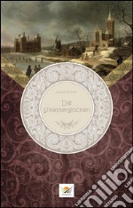 Die Silvesterglocken. E-book. Formato EPUB ebook