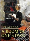 A room of one's own. E-book. Formato EPUB ebook di Virginia Woolf