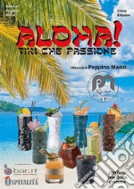 Aloha! Tiki che passioneIl manuale del barman. E-book. Formato PDF ebook