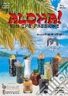 Aloha! Tiki che passioneIl manuale del barman. E-book. Formato PDF ebook