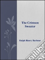 The crimson sweater. E-book. Formato EPUB ebook