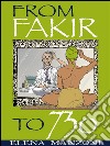 From Fakir to 730. E-book. Formato EPUB ebook di Elena Manzoni