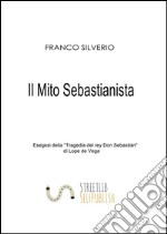 Il mito sebastianista. E-book. Formato Mobipocket