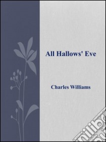 All Hallows' Eve . E-book. Formato Mobipocket ebook di Charles Williams