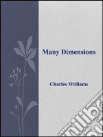 Many dimensions. E-book. Formato EPUB ebook