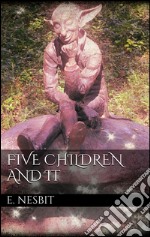 Five Children and It . E-book. Formato EPUB ebook