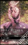 Five Children and It . E-book. Formato EPUB ebook