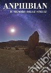 Anphibian - Il Signore Delle Stelle. E-book. Formato EPUB ebook