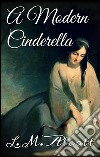 A modern Cinderella. E-book. Formato Mobipocket ebook
