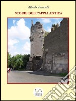 Storie dell'Appia Antica. E-book. Formato EPUB ebook