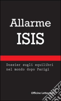 Allarme Isis. E-book. Formato EPUB ebook di Caterina Battilocchio