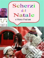 Scherzi del Natale. E-book. Formato PDF ebook