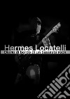 Diario di bordo di un bassista rock. E-book. Formato EPUB ebook di Hermes Locatelli