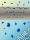 The women who came in the Mayflower. E-book. Formato EPUB ebook