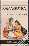 KAMA-SUTRA - Il famoso codice d&apos;amore indiano. E-book. Formato EPUB ebook