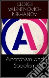 Anarchism and socialism. E-book. Formato Mobipocket ebook di Georgii Valentinovich Plekhanov
