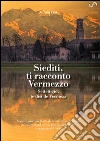 Siediti, ti racconto Vermezzo. E-book. Formato EPUB ebook di Associazione Vivere Vermezzo