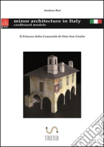 Il Palazzo della Comunità di Orta San Giulio. E-book. Formato PDF ebook di Andrea Rui