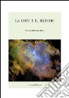 La Luce e il Silenzio. E-book. Formato EPUB ebook