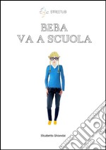 Beba va a scuola. E-book. Formato EPUB