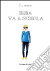 Beba va a scuola. E-book. Formato EPUB ebook di Elisabetta Ghiandai