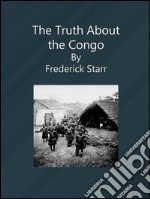 The truth about the Congo. E-book. Formato Mobipocket ebook