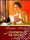 The common reader. E-book. Formato Mobipocket ebook di Virginia Woolf