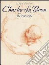 Charles Le Brun:Drawings. E-book. Formato EPUB ebook