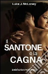 Trasformata in cagna. E-book. Formato EPUB ebook di Luke J. Mcloney