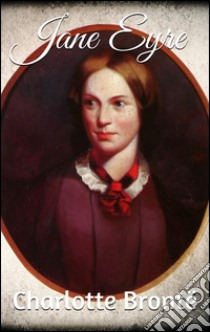 Jane Eyre. E-book. Formato Mobipocket ebook di Charlotte Brontë