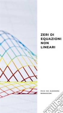 Zeri di equazioni non lineari. E-book. Formato Mobipocket ebook di Eleonora Bernasconi