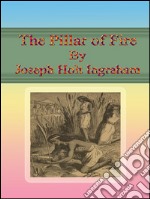 The Pillar of Fire. E-book. Formato EPUB ebook