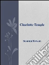 Charlotte Temple . E-book. Formato Mobipocket ebook di Susanna Rowson