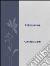 Glenarvon. E-book. Formato Mobipocket ebook di Lady Caroline Lamb